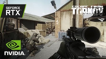 Escape From Tarkov |  NVIDIA DLSS Reveal Trailer