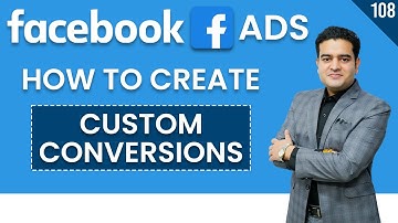 How to Setup Facebook Ads Custom Conversions | Facebook Ads Course for Free #facebookads