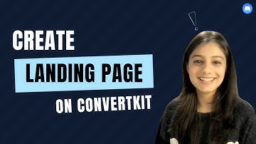 How to create a landing page using ConvertKit?