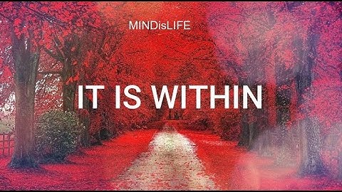 It Is Within - Neville Goddard (with intro commentary)