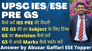 How to Prepare GS ESE/IES Prelims | by Topper Abuzar Gaffari | Complete Strategy for Each Subject