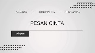 Afgan - Pesan Cinta (Karaoke | Original Key | Instrumental)