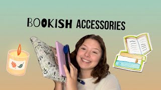 My favorite bookish accessories!