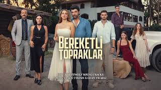 Bereketli Topraklar Dizi Müzikleri - Jenerik Müziği