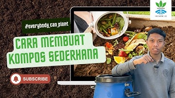 Cara Membuat Kompos Sederhana Dari Limbah Rumah Tangga