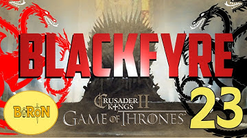 Crusader Kings 2: Game of thrones mod- Blackfyre #23