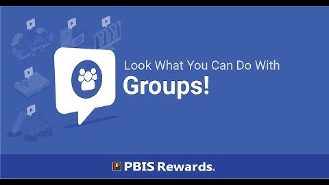 PBIS Rewards: How to use Groups