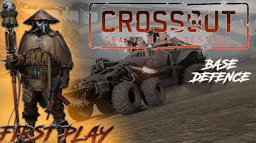 Crossout Mobile First Play - Base Defence - Android Ios Gameplay