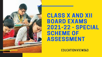 Board Exam For Classes X & XII Session 2021-22 : Special Scheme
