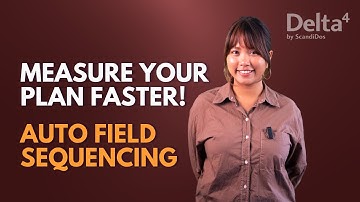Automatic Field Sequencing: Save hours on QA