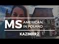 American, In Poland | Kazimierz