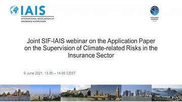 Joint SIF-IAIS webinar on the Application Paper on the Supervision of Climate-related Risks