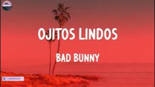 Bad Bunny - Ojitos Lindos (Mix Lyric) | Bad Bunny, Cris Mj, Rauw Alejandro & Chencho Corleone