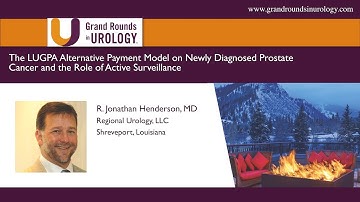 The LUGPA Alternative Payment Model on Newly Diagnosed Prostate Cancer and the Role of Active Survei