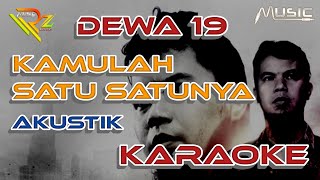 DEWA 19 - KAMULAH SATU SATUNYA - KARAOKE | AKUSTIK COVER