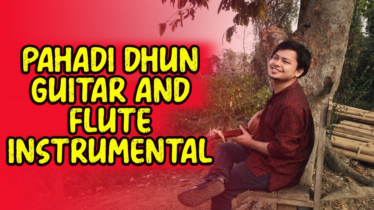 Pahadi Dhun পাহাড়ী সুর guitar Flute Instrumental YouTube