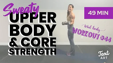 Sweaty Upper Body & Core Strength Workout Class! G...