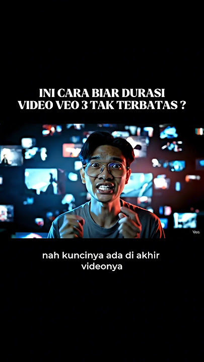 INI CARA BIAR DURASI VEO 3 LU GA CUMN 8 DETIK