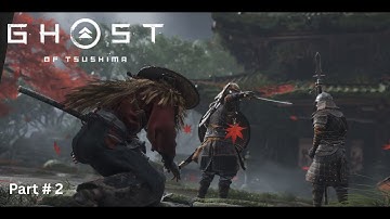 Ghost of Tsushima – Samurai’s Path Continues (Episode 2)