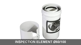 INSPECTION ELEMENT Ø60/100 for condensing boilers