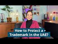 How to protect a trademark in the UAE?