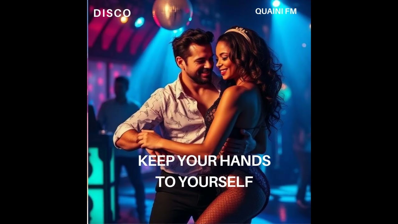 Keep Your Hands To Yourself. New Disco
