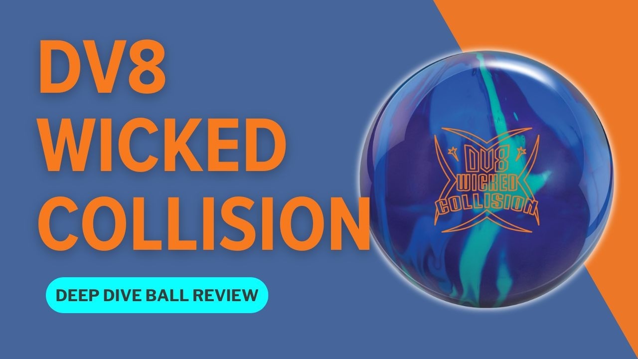 Does This Ball Have A Wicked Backend? DV8 Wicked Collision Deep