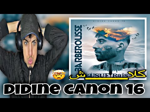 REACTION Didine Canon 16 EP 5 Barberousse Yusuf Rais كلا ش