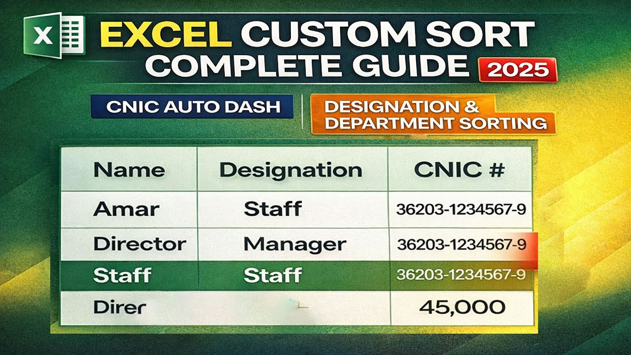 Excel Custom Sort Complete Guide | CNIC Auto Dash, Designation ...