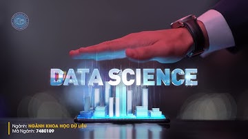 Giới thiệu Ngành Khoa học Dữ liệu - HUMG