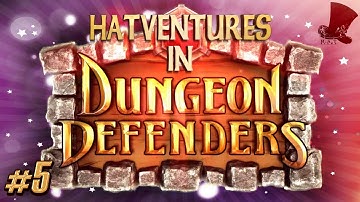 Dungeon Defenders #5