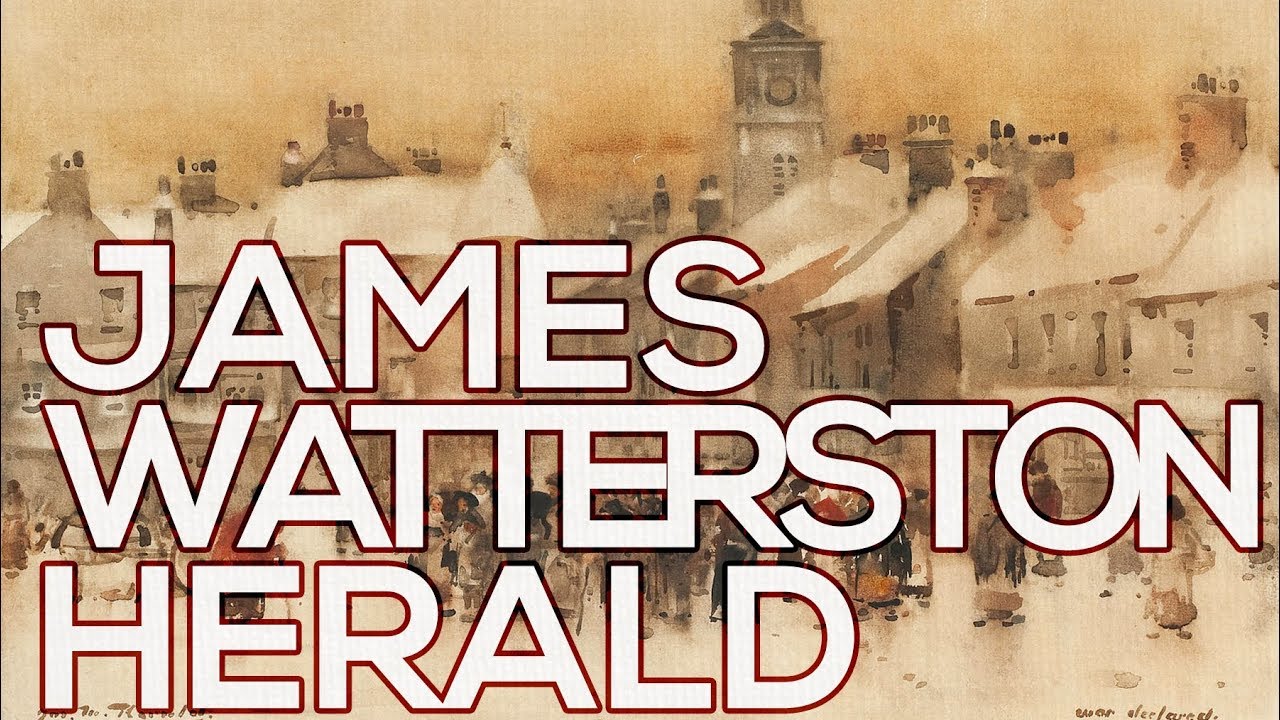 James Watterston Herald: A collection of 48 works (HD) James Watterston Herald: A collection of 48 works (HD)