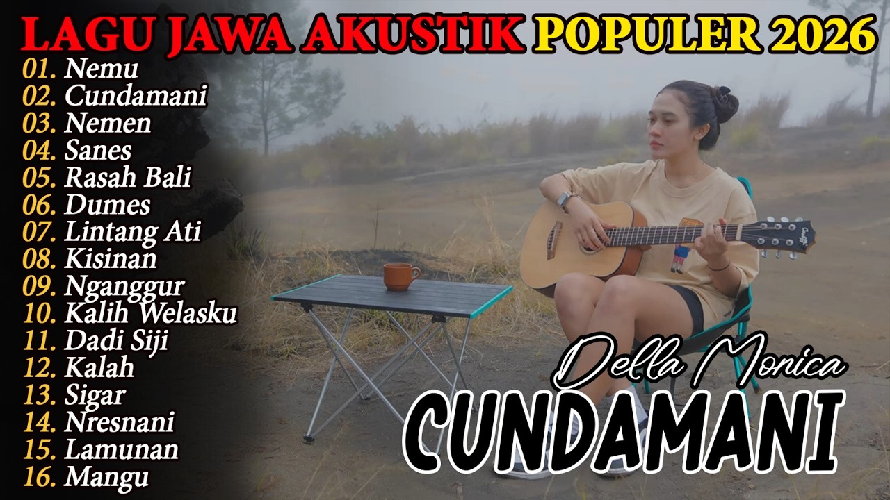 Full Album Terbaru Viral 2026 - NEMU - CUNDAMANI - RASAH BALI - Lagu Jawa Akustik Trending Tiktok