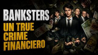 BANKSTERS SERIES WHAT IS TRUE FINANCIAL CRIME BASED ON REAL EVENTS ABOUT