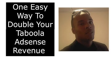 One Easy Way To Double Your Taboola Adsense Revenue