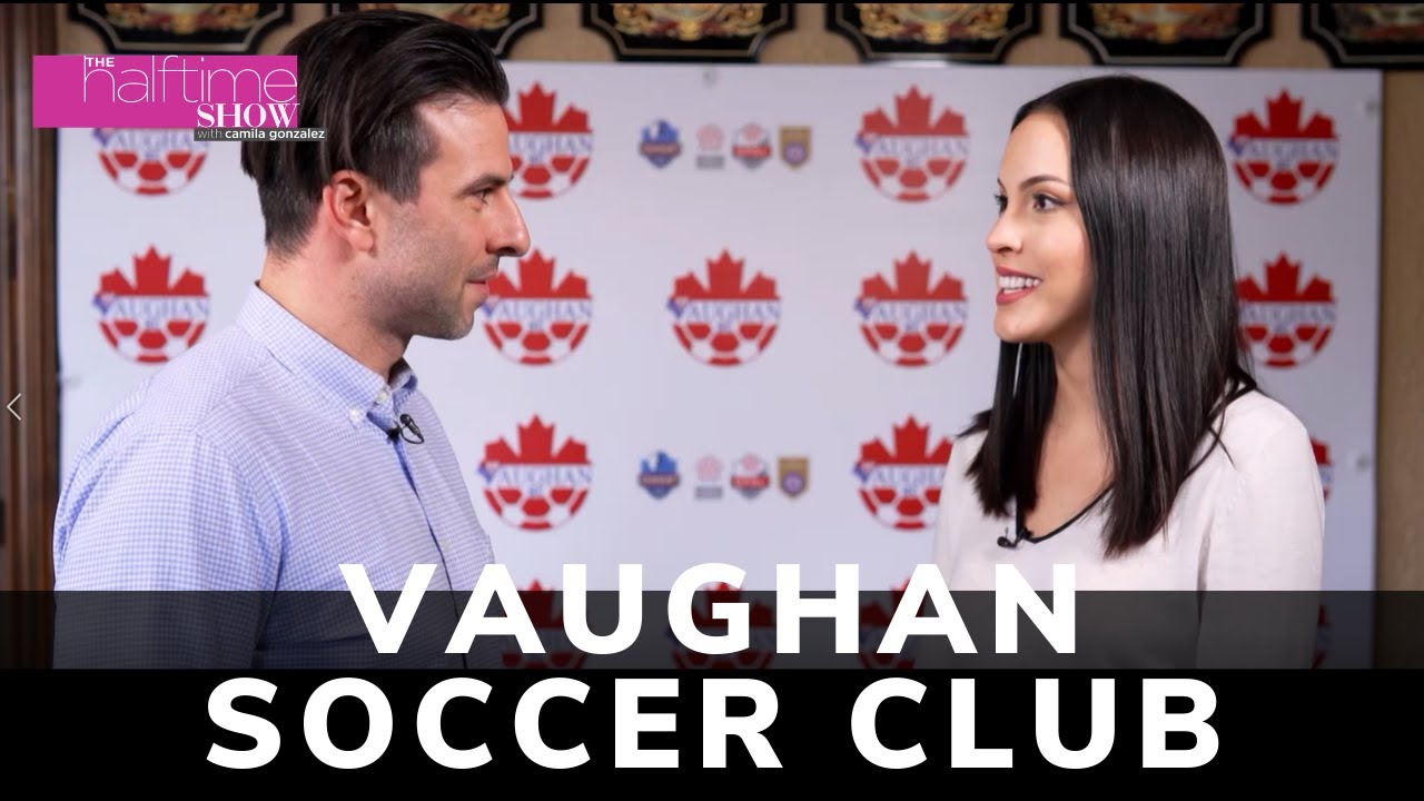 Vaughan Soccer Club The Halftime Show YouTube