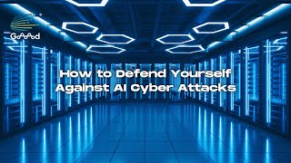 How to Defend Yourself Against AI Cyber Attacks