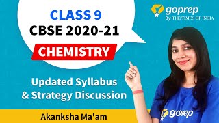 Class 9 Chemistry Updated Syllabus & New Study Strategy Discussion |CBSE Syllabus Reduction 2020-21