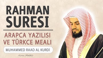 Rahman suresi anlamı dinle Muhammed Raad al Kurdi (Rahman suresi arapça yazılışı okunuşu ve meali)