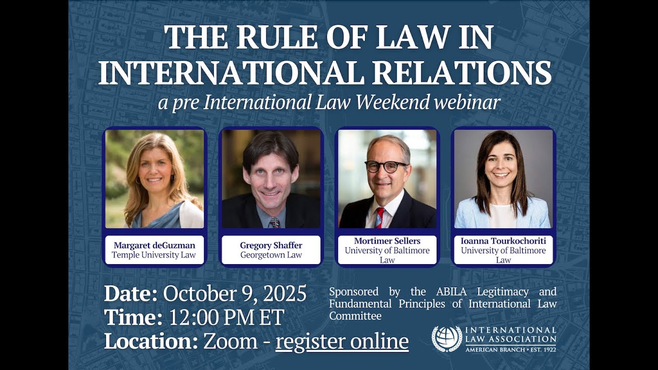 The Rule of Law in International Relations – A Pre ILW Webinar