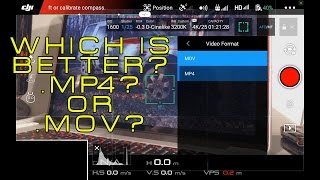 Which is the better video format? MP4? or MOV? : DJI Mavic Pro Which is the better video format? MP4? or MOV? : DJI Mavic Pro