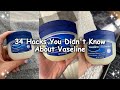34 Ways Vaseline Will Change Your Life (You’re Applying It Wrong!)