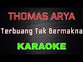 Thomas Arya - Terbuang Tak Bermakna (Karaoke) | LMusical