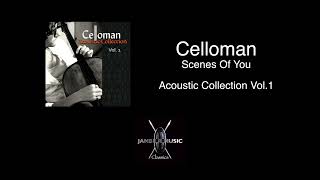 Celloman - Scenes Of You by Celloman 115 views 8 months ago 3 minutes, 56 seconds