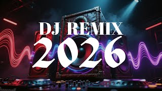DJ 2026 - Remixes \u0026 Mashups of Popular Songs 2025 | DJ Remix Club Music Disco DJ Mix 2025