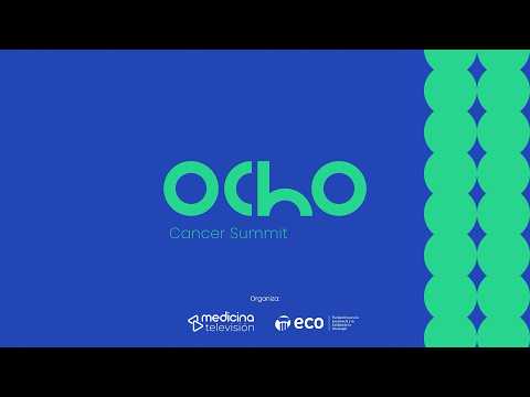 Ocho Cancer Summit | 21 de mayo de 2026 | Sociedad, Prevención y Estilo de Vida