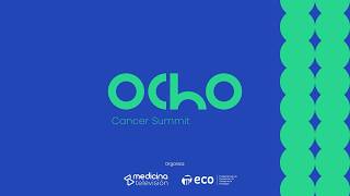 Ocho Cancer Summit | 21 de mayo de 2026 | Sociedad, Prevención y Estilo de Vida