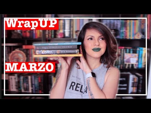 Wrap Up Marzo 2019 😩📚 | Juliana Zapata