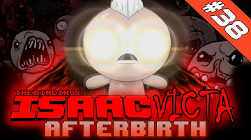STEP [Ed] - ISAACVICTA AFTERBIRTH #38 [The Binding Of Isaac: Afterbirth]