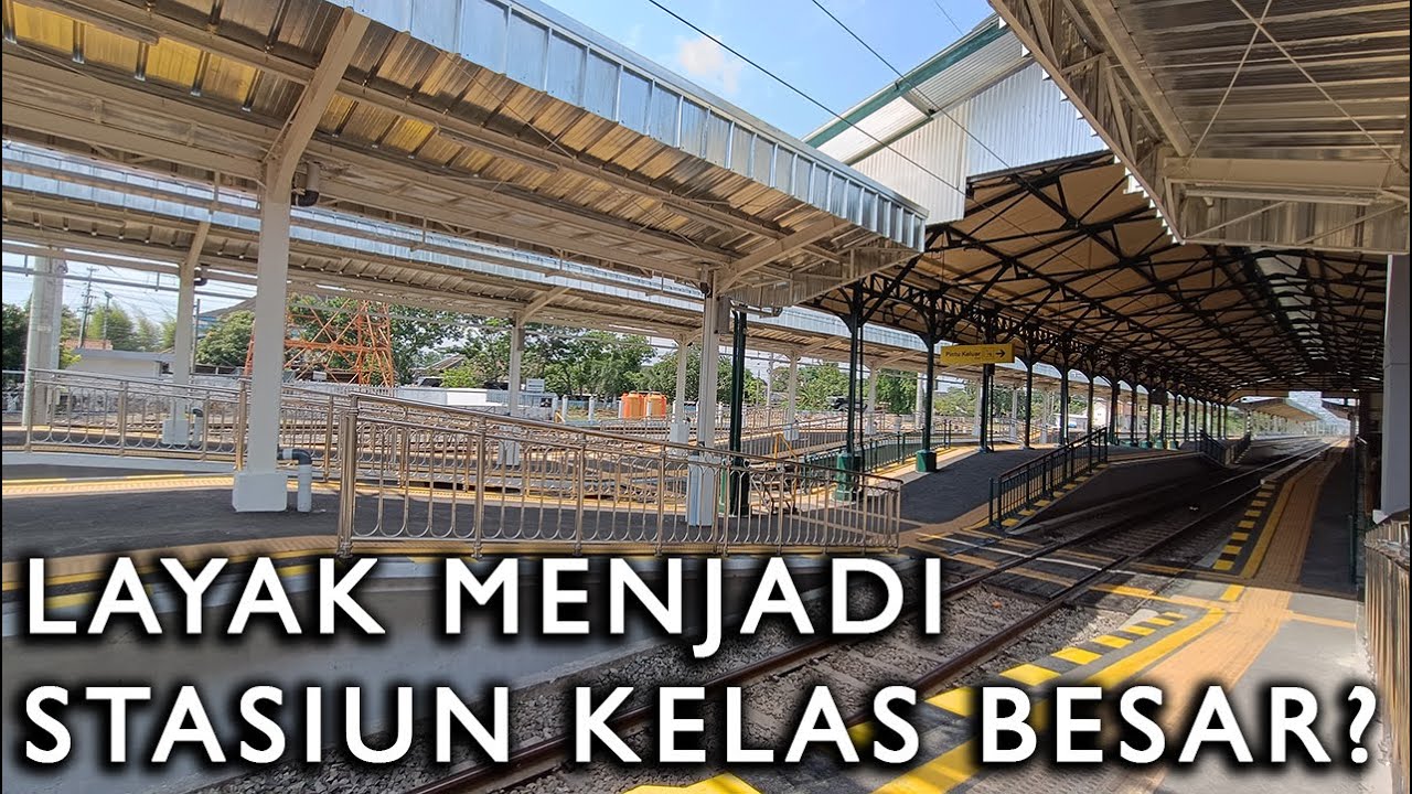 Update #50 Renovasi Stasiun Klaten : Sudah Layak Menjadi Stasiun Kelas Besar?